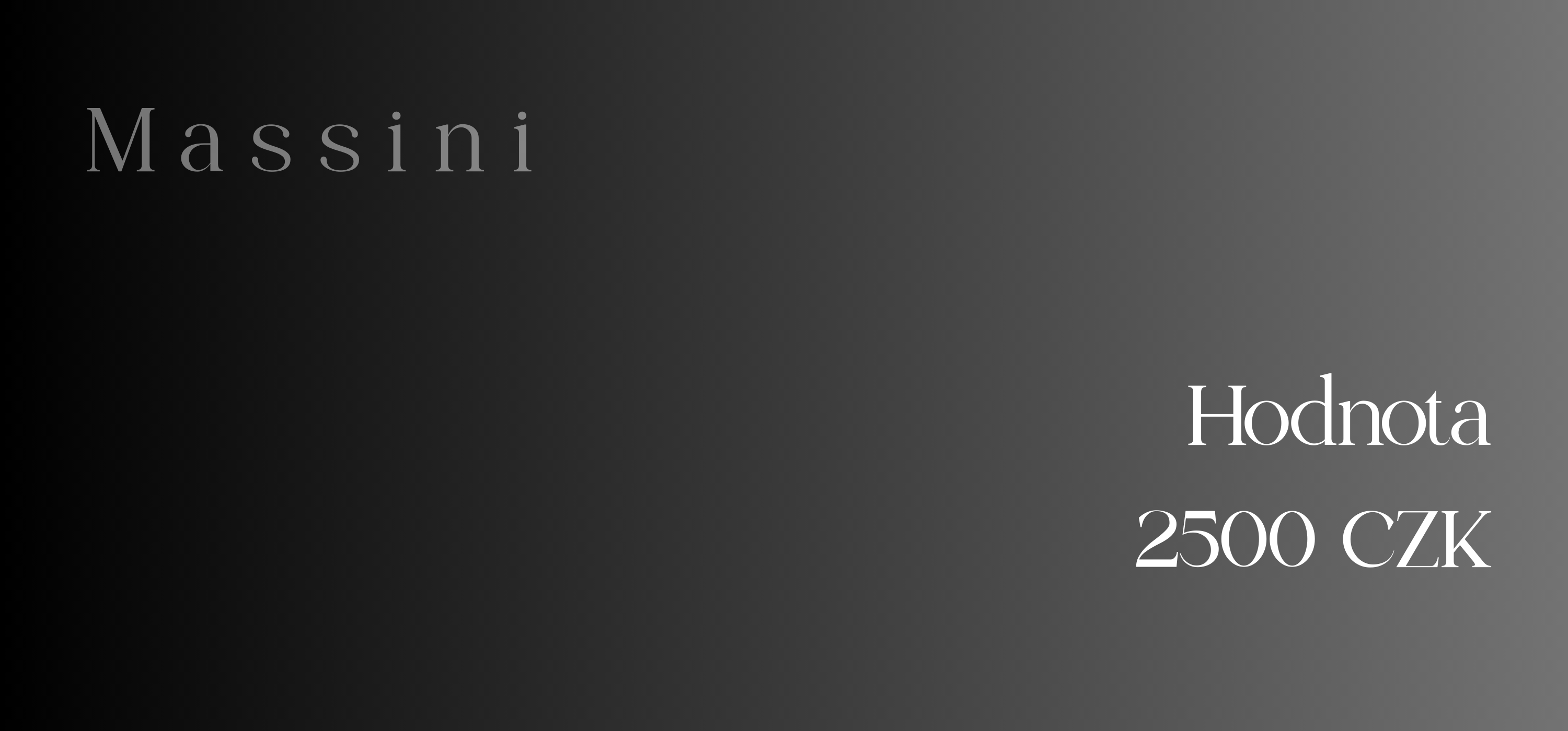 MASSINI Dárkový poukaz - 2500 Kč